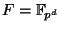 $ F=\mathbb{F}_{p^d}$
