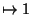 $\displaystyle \mapsto 1$