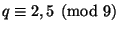 $ q \equiv 2,5 \pmod{9}$