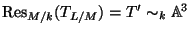$ {\mathrm{Res}}_{M/k}(T_{L/M})=T' \sim_k \mathbb{A}^3$