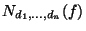 $ N_{d_1,\dots,d_n}(f)$