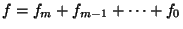 $ f=f_m+f_{m-1}+\dots+f_0$