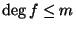 $ \deg f \leq m$
