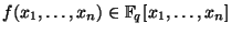 $ f(x_1,\dots,x_n) \in \mathbb{F}_q[x_1,\dots,x_n]$