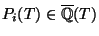 $ P_i(T) \in \overline{\mathbb{Q}}(T)$