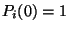 $ P_i(0)=1$