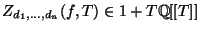 $ Z_{d_1,\dots,d_n}(f,T) \in 1+T\mathbb{Q}[[T]]$