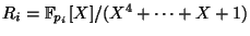 $ R_i = \mathbb{F}_{p_i}[X]/(X^4+\dots+X+1)$
