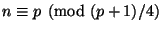$\displaystyle n \equiv p\pmod{(p+1)/4} $