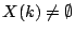 $ X(k) \neq \emptyset$
