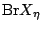 $ {\mathrm{Br}}X_\eta$