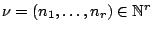 $ \nu=(n_1,\dots,n_r) \in \mathbb{N}^r$