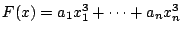 $ F(x)=a_1 x_1^3 + \dots + a_n x_n^3$
