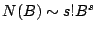 $ N(B) \sim s! B^s$