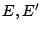 $ E,E'$