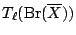 $ T_\ell({\mathrm{Br}}(\overline{X}))$