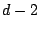 $ d-2$