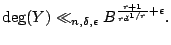 $\displaystyle \deg(Y) \ll_{n,\delta,\epsilon} B^{\frac{r+1}{rd^{1/r}}+\epsilon}. $
