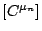 $ [C^{\mu_n}]$