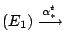 $ (E_1) \xrightarrow{\alpha_*^t}$