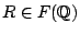 $ R \in F(\mathbb{Q})$