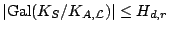 $ \vert{\mathrm{Gal}}(K_S/K_{A,
\mathcal{L}})\vert \leq H_{d,r}$