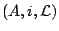 $ (A,
i, \mathcal{L})$