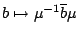 $ b \mapsto \mu^{-1}\overline{b}\mu$