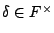 $ \delta \in
F^\times$