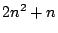 $ 2n^2 + n$