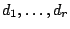 $ d_1,\dots,d_r$