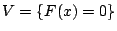 $ V=\{F(x)=0\}$