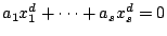 $ a_1x_1^d+\dots+a_sx_s^d=0$