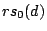 $ rs_0(d)$
