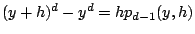 $ (y+h)^d-y^d=hp_{d-1}(y,h)$