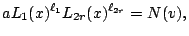 $\displaystyle aL_1(x)^{\ell_1} L_{2r}(x)^{\ell_{2r}}=N(v), $