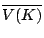 $ \overline{V(K)}$