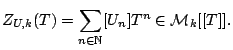$\displaystyle Z_{U, k}(T) = \sum_{n \in \mathbb{N}} [U_n] T^n \in \mathcal{M}_k[[T]].$