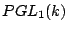 $ PGL_1(k)$