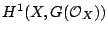$ H^1(X,G(\mathcal O_X))$