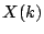 $ X(k)$