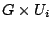 $ G\times U_i$