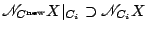 $ \mathscr{N}_{C^{\text{new}}} X\vert _{C_i} \supset \mathscr{N}_{C_i} X$