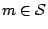 $ m \in \mathcal{S}$