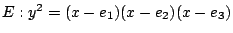 $ E:y^2=(x-e_1)(x-e_2)(x-e_3)$