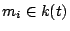$ m_i \in k(t)$