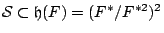 $ \mathcal{S}\subset \mathfrak{h}(F)=(F^*/F^{*2})^2$