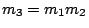 $ m_3=m_1m_2$