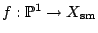 $ f:\mathbb{P}^1 \to X_{\text{sm}}$