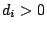 $ d_i>0$